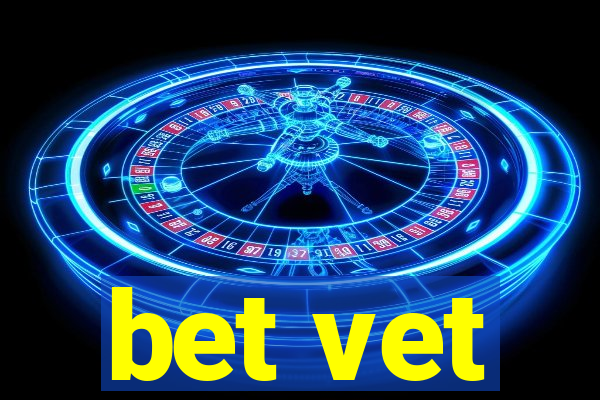 bet vet